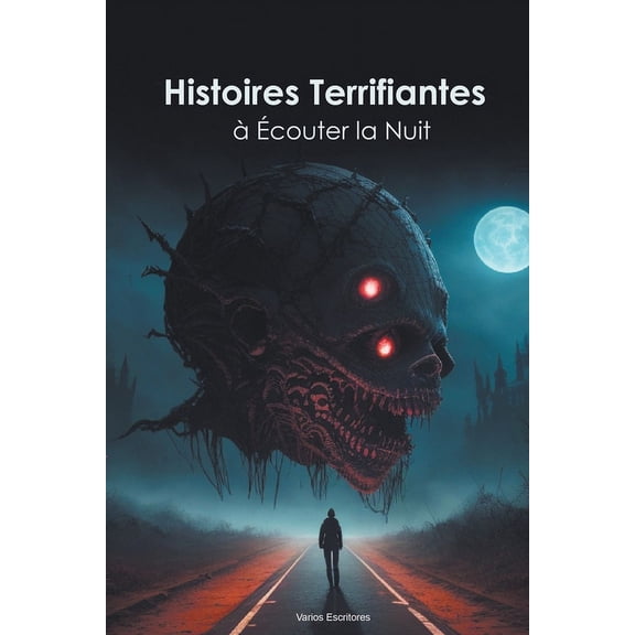 Histoires Terrifiantes àÉcouter la Nuit, (Paperback)