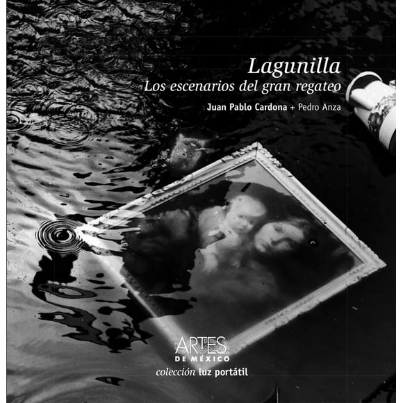 Libro Lagunilla, Los Escenarios Del Regateo Tapa Dura, Autor Juan Pablo Cardona Medina, Editorial Artes De Mexico