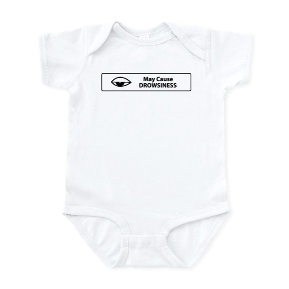 CafePress - May Cause Drowsiness Infant Bodysuit - Baby Light Bodysuit, Size Newborn - 24 Months