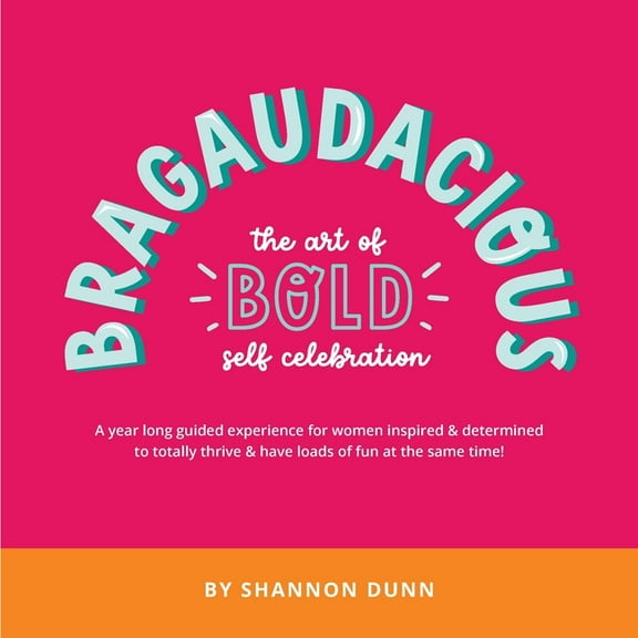Bragaudacious; The art of bold self celebration (Paperback)