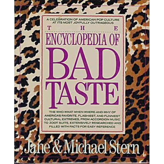 Pre-Owned Encyclopedia of Bad Taste (Hardcover) 0060164700 9780060164706