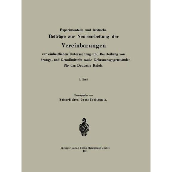 Experimentelle Und Kritische BeitrÃ¤ge Zur Neubearbeitung Der Vereinbarungen Zur Einheitlichen Untersuchung Und Beurteilu, (Paperback)