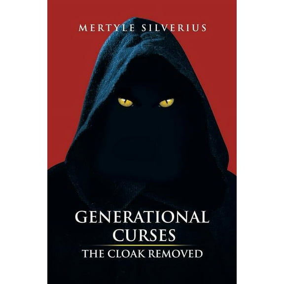Generational Curses : The Cloak Removed (Paperback)