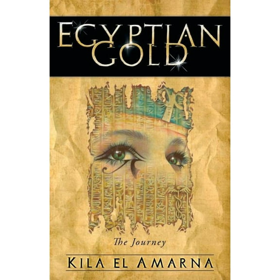 Egyptian Gold: The Journey (Paperback)