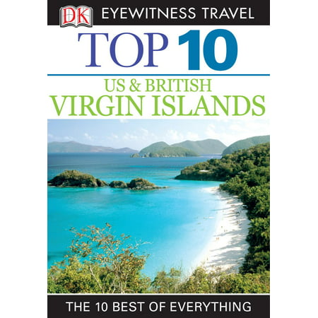 Top 10 US and British Virgin Islands - eBook (Best Us Virgin Island)
