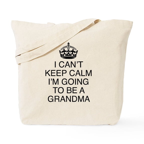 CafePress - I Can't Keep Calm I'm Going To Be A Grand Tote Bag - Unisex Canvas Tote Bag, Beige, 1-Piece