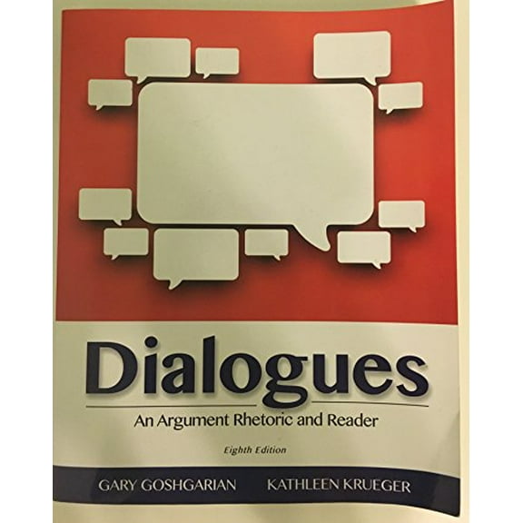 Pre-Owned Dialogues: An Argument Rhetoric and Reader Paperback