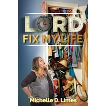 Lord Fix My Life (Paperback)