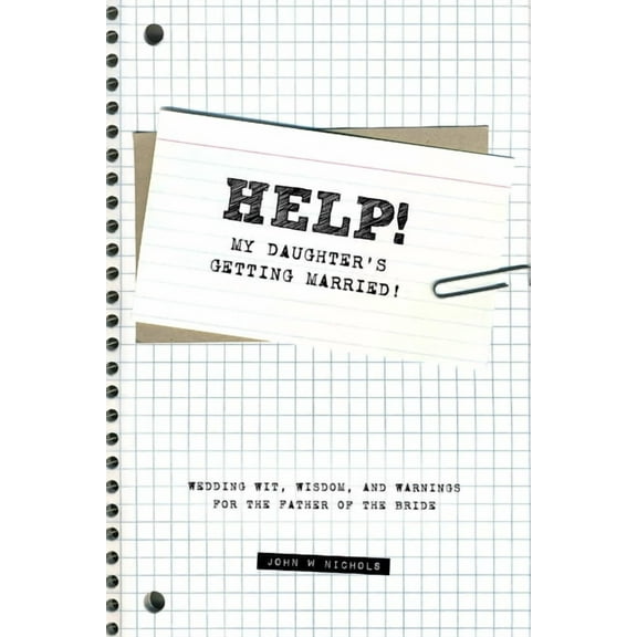 Help! My Daughter's Getting Married!, (Paperback)