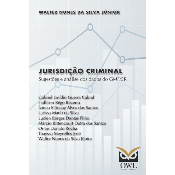 Jurisdição criminal: Sugestões e análise dos dados do GMF/5R (Paperback)