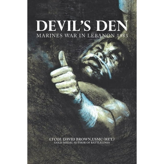 Devil's Den: Marines War in Lebanon 1983, (Paperback)