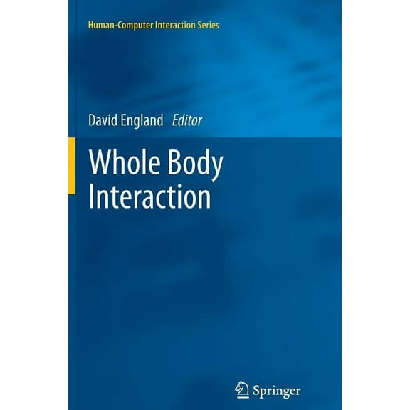 Human-Computer Interaction Whole Body Interaction, (Paperback)