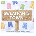 thumbnail image 1 of Libro infantil autoeditado: Sweatpants Town, 1 of 1