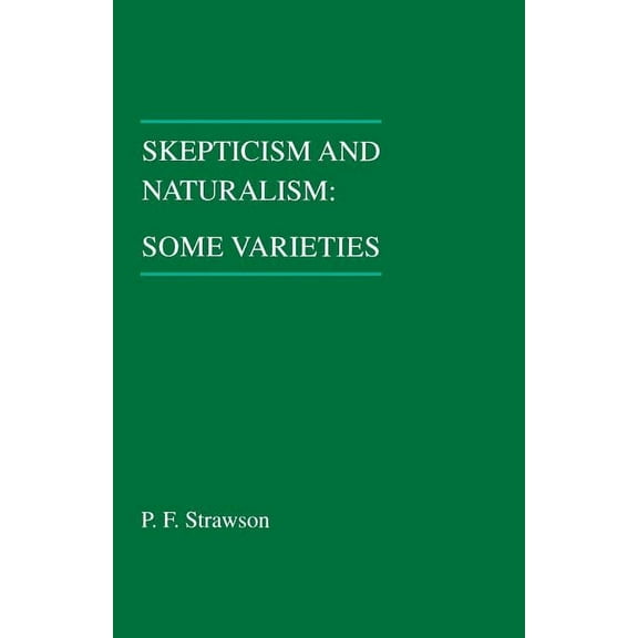 Woodbridge Lectures Skepticism and Naturalism: Some Varieties, (Paperback)