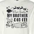 thumbnail image 4 of Inktastic Dear Santa, My Brother Did It Funny Christmas Long Sleeve T-Shirt, 4 of 5