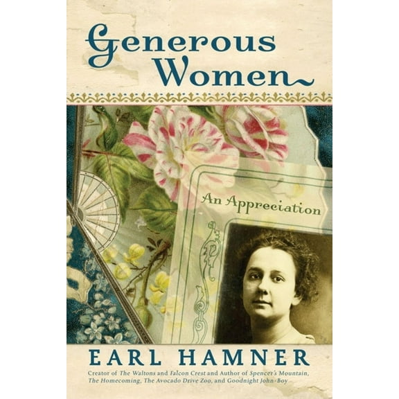 Pre-Owned Generous Women: An Appreciation (Hardcover) 1581825536 9781581825534