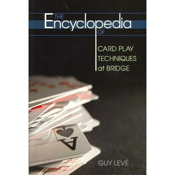 The Encyclopedia of Card Play Techniques at Bridge (Paperback)