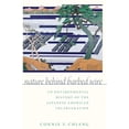 thumbnail image 1 of Pre-Owned Nature Behind Barbed Wire: An Environmental History of the Japanese American Incarceration, 9780197533567, 0197533566, Paperback,, 1 of 1