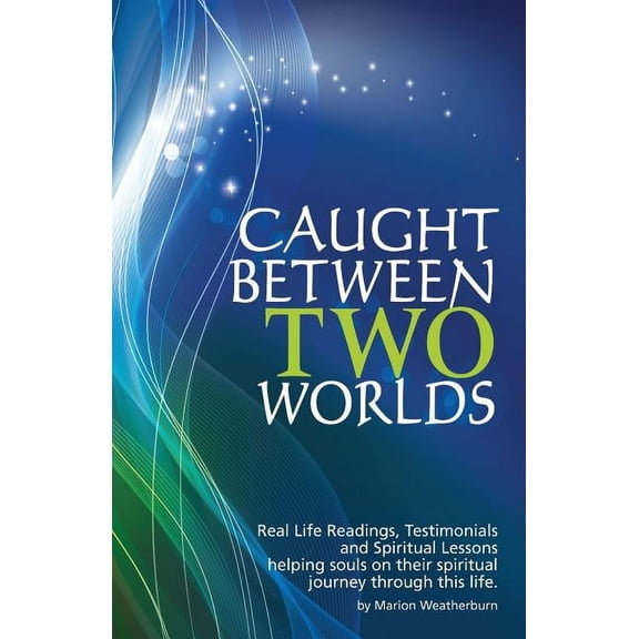 Caught Between Two Worlds, (Paperback)