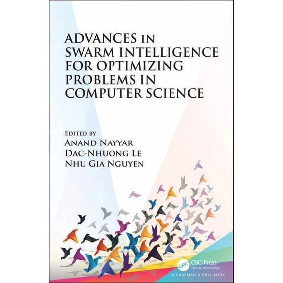 Advances in Swarm Intelligence for Optimizing Problems in Computer Science, (Hardcover)