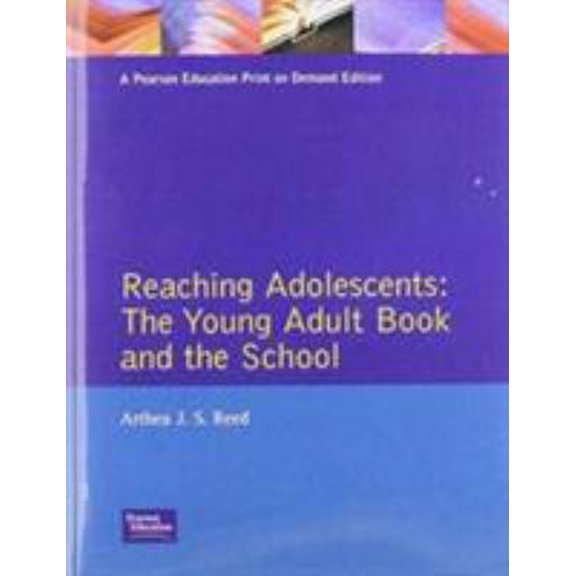 Pre-Owned Reaching Adolescents: The Young Adult Book and the School (Paperback) 0023988614 9780023988615