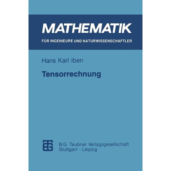 Mathematik Für Ingenieure Und Naturwisse Tensorrechnung, (Paperback)