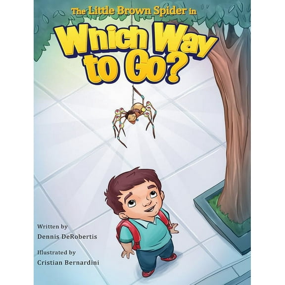 A Little Brown Spider Book The Little Brown Spider in Which Way to Go?, (Hardcover)