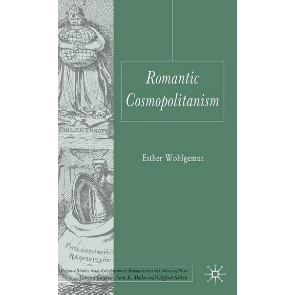 Palgrave Studies in the Enlightenment, R Romantic Cosmopolitanism, (Hardcover)