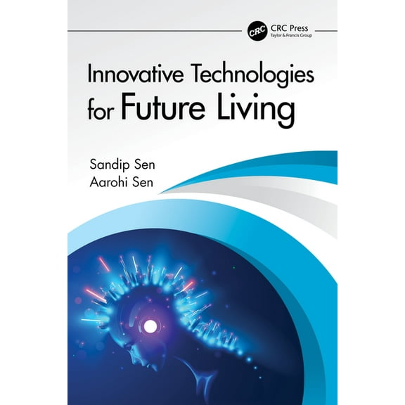 Innovative Technologies for Future Living, (Paperback)