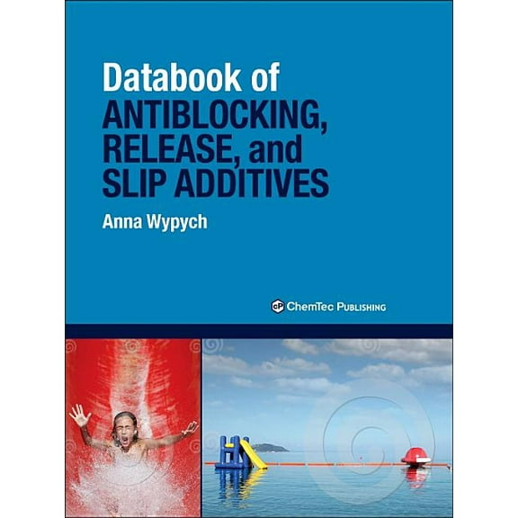 Databook of Antiblocking, Release, and Slip Additives, (Hardcover)