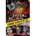 thumbnail image 1 of Pre-Owned The Killer Book of Serial Killers: Incredible Stories, Facts and Trivia from the World of Serial Killers (Paperback) 1402213859 9781402213854, 1 of 1