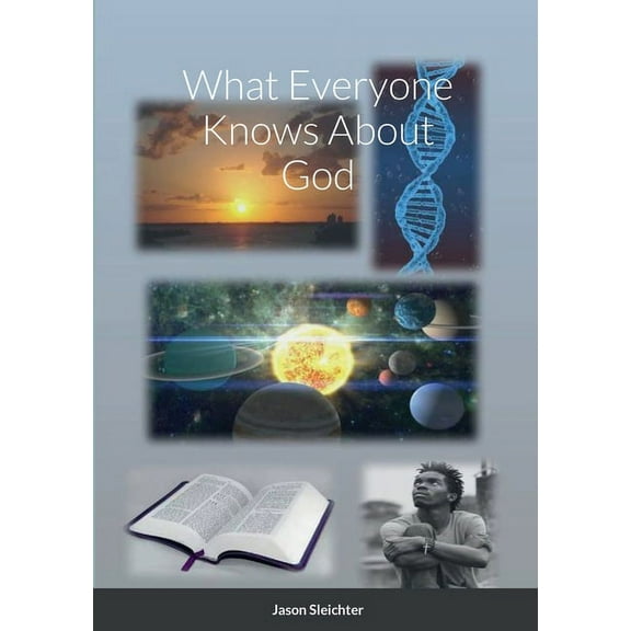 What Everyone Knows About God (Paperback)