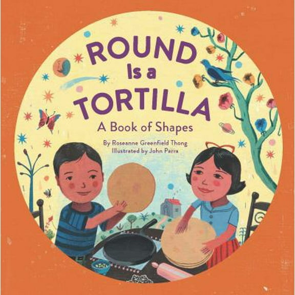 Pre-Owned Round Is a Tortilla: A Book of Shapes (Paperback) 1452145687 9781452145686