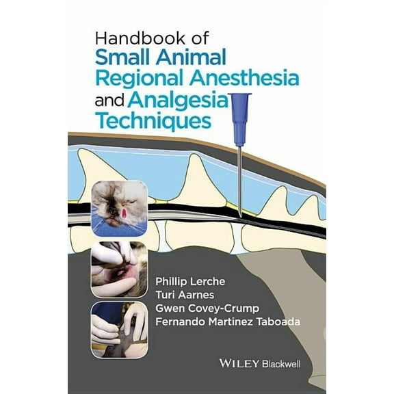 Handbook of Small Animal Regional Anesthesia and Analgesia Techniques, (Spiral-Bound)