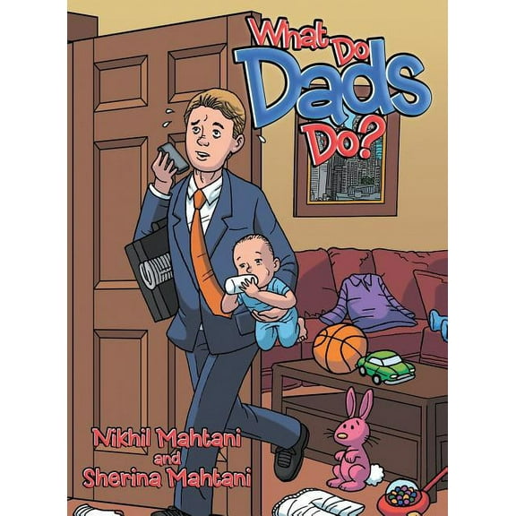 What Do Dads Do?, (Hardcover)