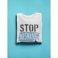 thumbnail image 3 of Start Doing Quote. Sweatshirt Women -Image by Shutterstock, Female 5X-Large, 3 of 4