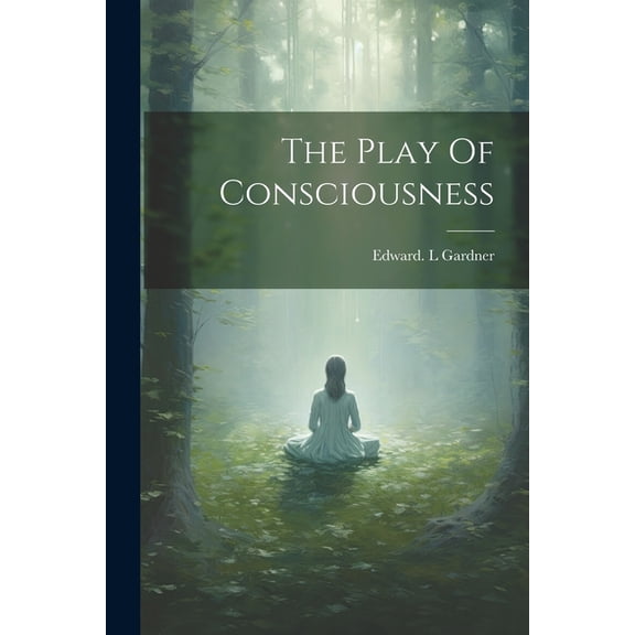 The Play Of Consciousness, (Paperback)