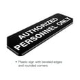 thumbnail image 4 of Excello Global Products Authorized Personnel Only Indoor/Outdoor Wall Sign 9" x 3" Black/White, 4 of 4