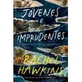 thumbnail image 1 of Libro Jovenes E Imprudentes Tapa Blanda, Autor Rachel Hawkins, Editorial Stefano, 1 of 2