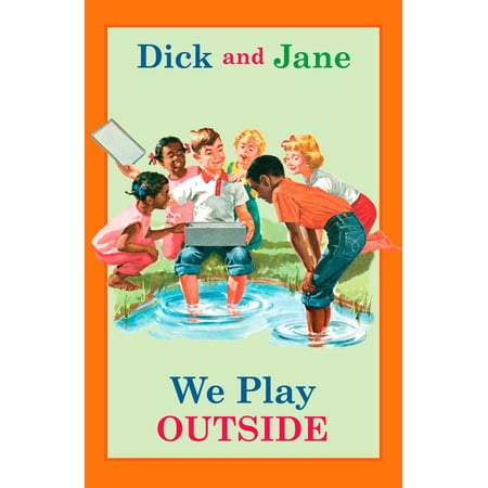 Dick and Jane: We Play Outside (Best Oil For Dick)