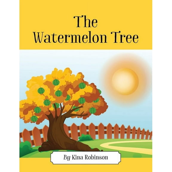 The Watermelon Tree, (Paperback)