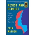 thumbnail image 1 of Pre-Owned Resist and Persist: Faith and the Fight for Equality (Paperback) 0664263909 9780664263904, 1 of 1