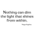 thumbnail image 2 of VWAQ Maya Angelou Wall Decal Nothing Can Dim The Light That Shines from Within, 2 of 2