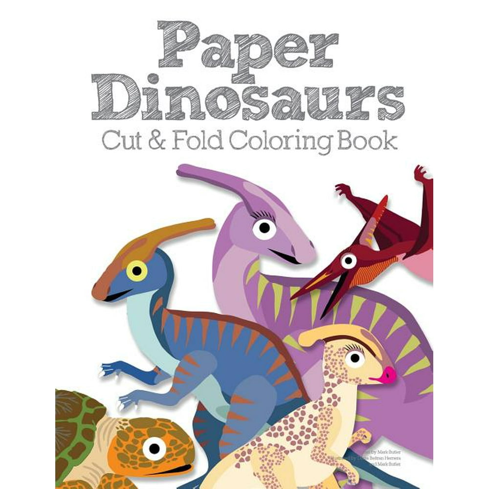 Paper Dinosaurs Cut and Fold Coloring Book - Walmart.com - Walmart.com