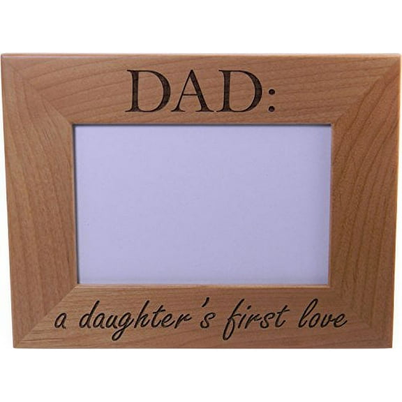 Dad: A Daughter's First Love Engraved Engraved Alder Wood Picture Photo Frame - Holds 4-inch x 6-inch Photo - Great Gift for Father's Day or Christmas Gift