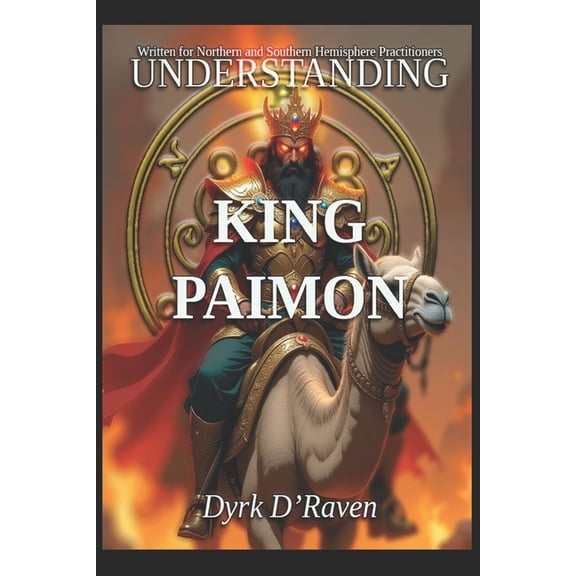 Understanding Infernal Deities Understanding King Paimon, (Paperback)