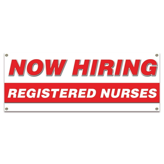 Now Hiring Registered Nurses| 36" X 96" Banner | Apply Inside Employment Help Wanted |  Made in The USA