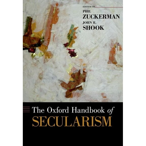 Oxford Handbooks Oxford Handbook of Secularism, (Hardcover)