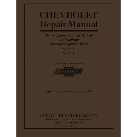 Detroit Iron OEM 1925 - 1926 Chevrolet Car, Pickup, & Truck Repair Shop Manual