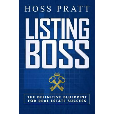 Listing Boss : The Definitive Blueprint for Real Estate